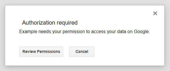 the authorization popup users see when a script is run