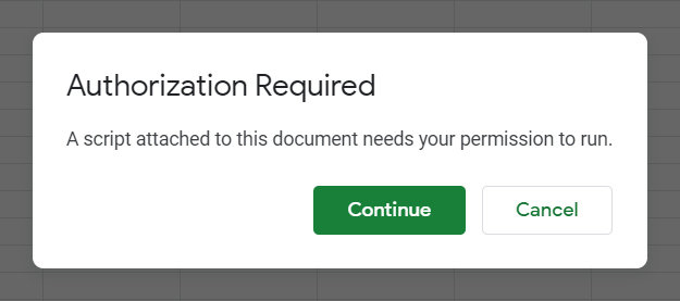 authorization required popup that appears in google sheets when you run a google apps script script for the first time